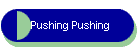 Pushing Pushing