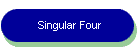 Singular Four