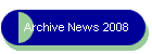 Archive News 2008