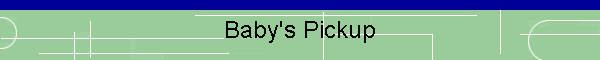Baby's Pickup
