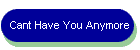 Cant Have You Anymore