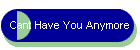 Cant Have You Anymore