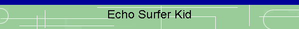 Echo Surfer Kid