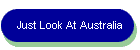 Just Look At Australia