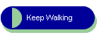 Keep Walking