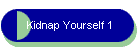 Kidnap Yourself 1