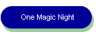 One Magic Night
