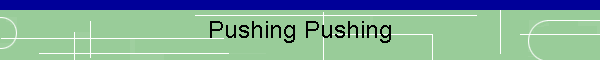 Pushing Pushing