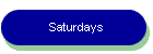 Saturdays