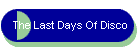 The Last Days Of Disco