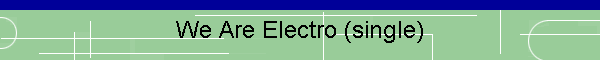 We Are Electro (single)