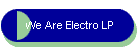 We Are Electro LP
