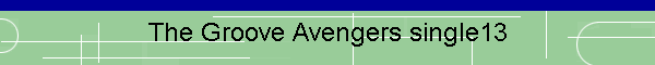 The Groove Avengers single13