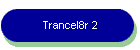 Trancel8r 2