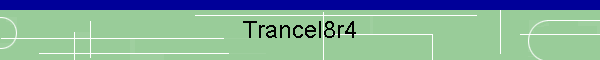 Trancel8r4