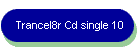 Trancel8r Cd single 10