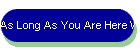 As Long As You Are Here With Me