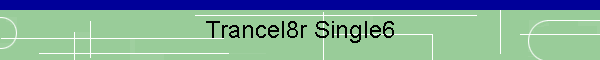 Trancel8r Single6