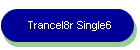 Trancel8r Single6